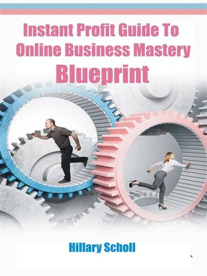 cover image of Instant Profit Guide  to Online Business Mastery Blueprint